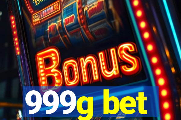999g bet